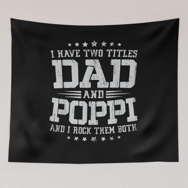 Item preview, I Have Two Titles Dad And Poppi Funny Fathers Day Gift  designed and sold by mchargue12.