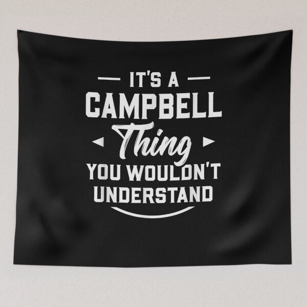 Item preview, It's A Campbell Thing You Wouldn't Understand Name Surname Gift  designed and sold by mchargue12.