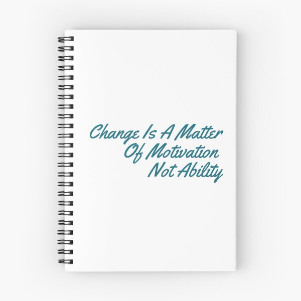 Item preview, Change Is A Matter Of Motivation Not Ability designed and sold by minynature.