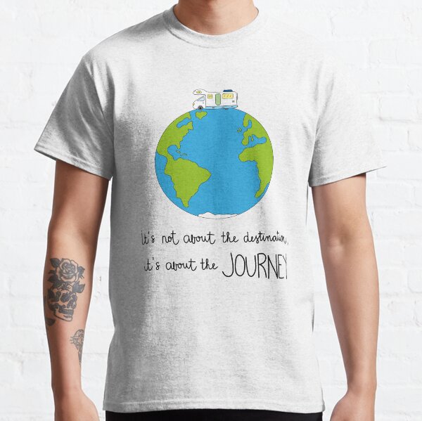 It is about the journey Classic T-Shirt