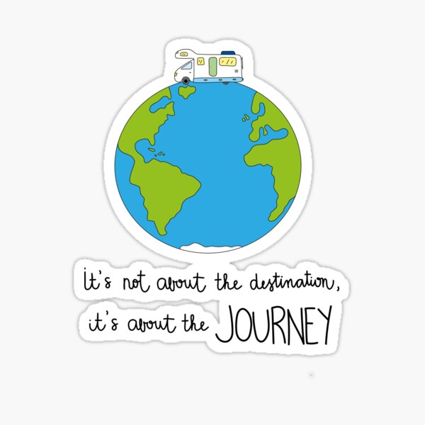 It is about the journey Sticker