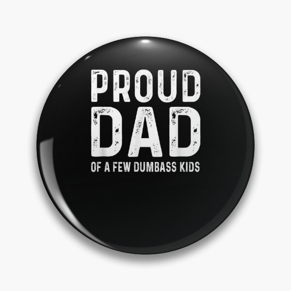 Item preview, Washed And Worn Proud Dad Of A Few Dumbass Kids Funny Father Gift  designed and sold by mchargue12.