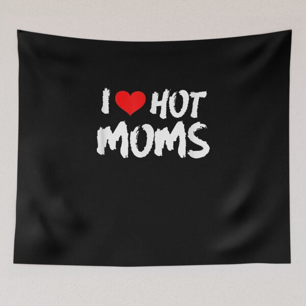 Item preview, I Love Hot Moms With Heart Graphic Hot Moms Club Gift  designed and sold by mchargue12.