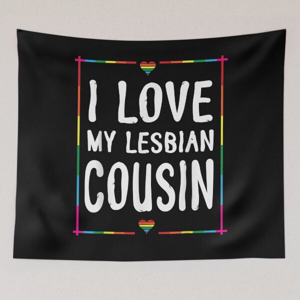 Item preview, I Love My Lesbian Cousin Happy Lgbt Month Day Sister Brother Gift  designed and sold by mchargue12.