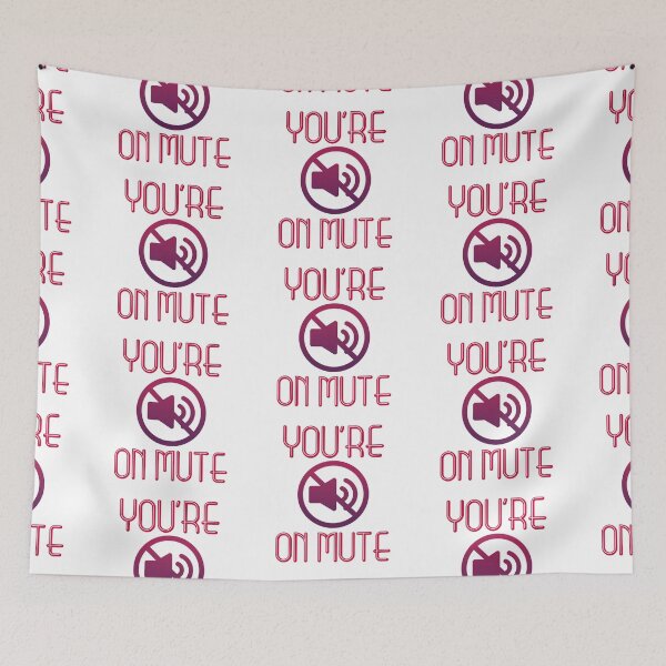 Item preview, you're on mute 17 designed and sold by Ripoubsb.