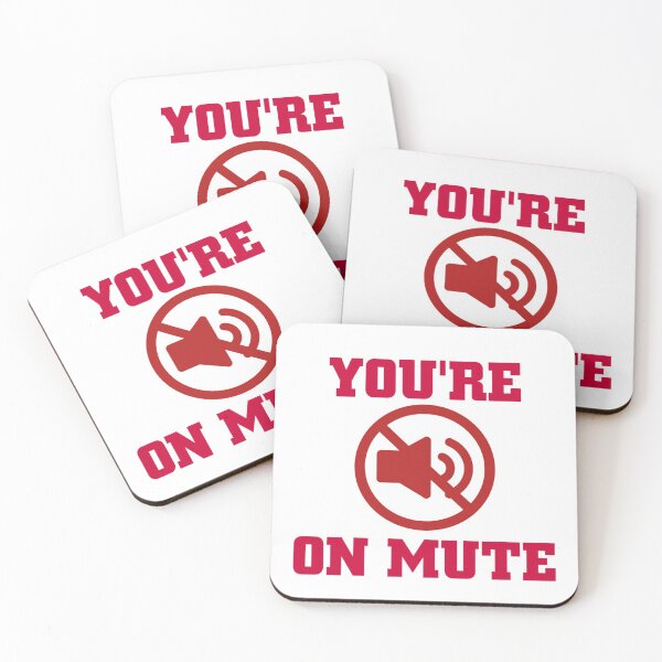 Item preview, you're on mute 18 designed and sold by Ripoubsb.