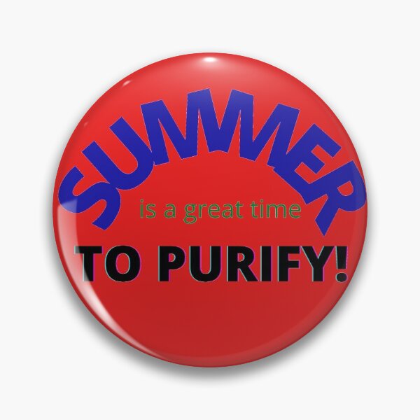 Item preview, SUMMER is a great time To PURIFY! designed and sold by Asherseven.