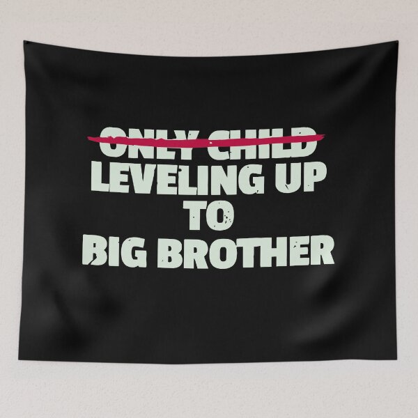 Item preview, only child leveling up to big brother  designed and sold by whatsyokidswear.