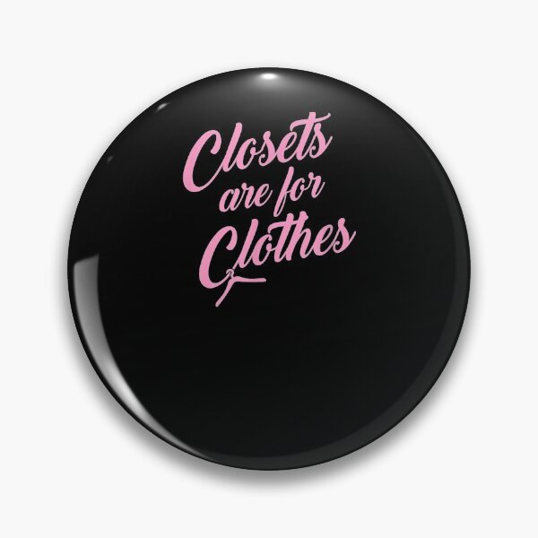 Artikelvorschau, Closets Are For Clothes Funny Cute Trendy Gay Lgbtq Ally Gift entworfen und verkauft von mchargue12.