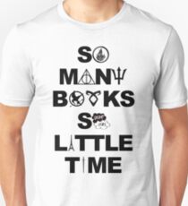 So Many books so little time Unisex T-Shirt