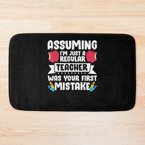 Item preview, Assuming I'm Not Just A Regular Teachèr Teacher Gift  designed and sold by mchargue12.