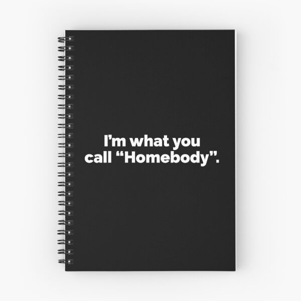 Item preview, I am what you call homebody designed and sold by 23mangoes.