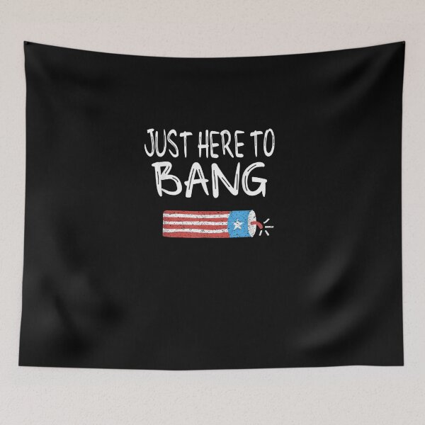 Item preview,   Funny Fourth of July 4th of July I'm Just Here To Bang designed and sold by RanirO.