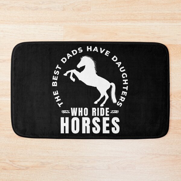Item preview, The Best Dads Have Daughters Who Ride Horses designed and sold by Mixture-DESIGN.