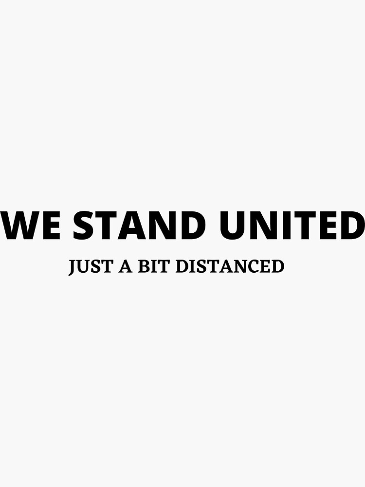 "WE STAND UNITED" Sticker by classictext Redbubble