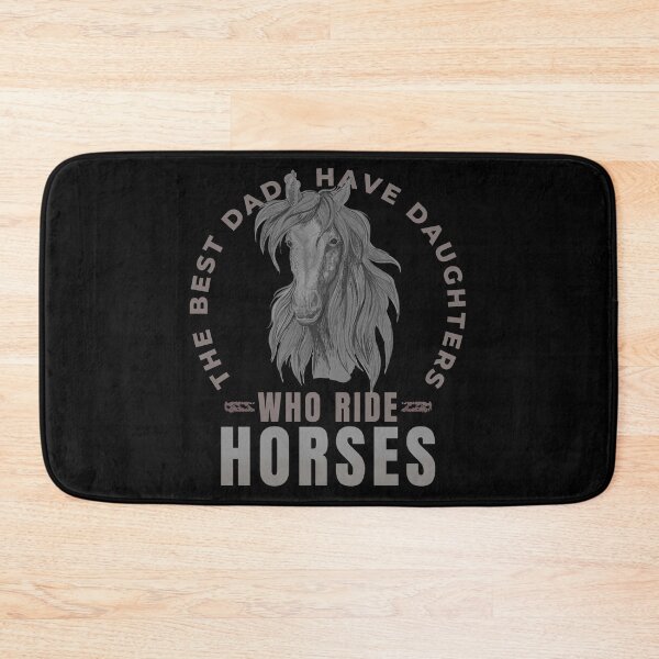 Item preview, The Best Dads Have Daughters Who Ride Horses designed and sold by Mixture-DESIGN.