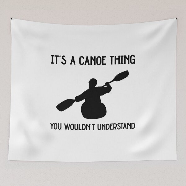 Item preview, It's a Canoe thing | Funny canoeing | Lake Life designed and sold by Violet Treasures.