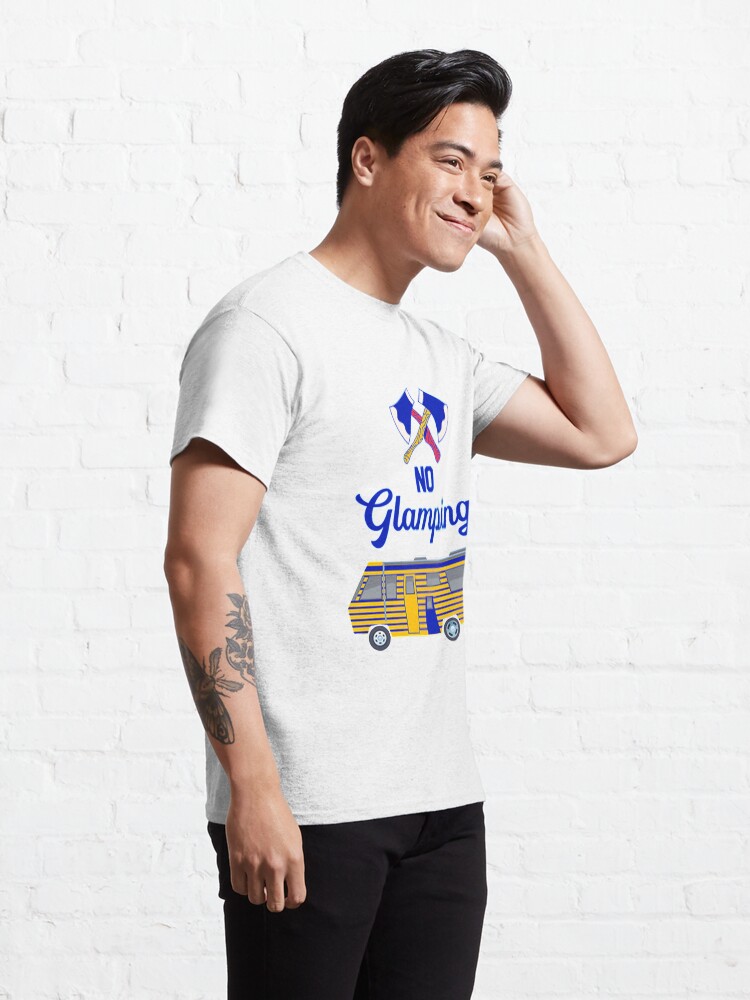 Alternate view of NO Glamping RV Camping Classic T-Shirt
