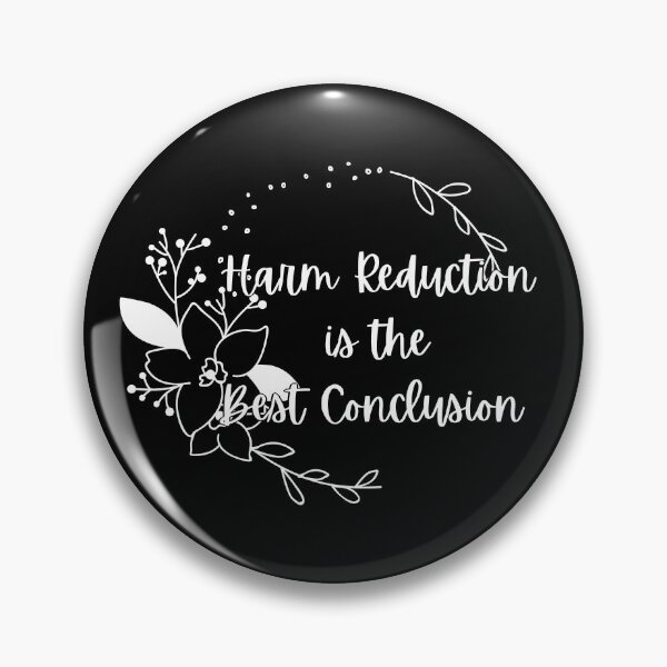 Item preview, Harm Reduction is the Best Conclusion  - Floral  designed and sold by UniqqFactory.