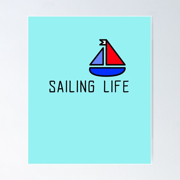 Item preview, Sailing Life designed and sold by JerseyBoysTees.