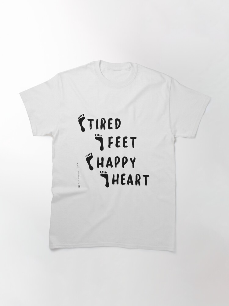 Thumbnail 3 of 7, Classic T-Shirt, TIRED FEET HAPPY HEART designed and sold by Hinsel.