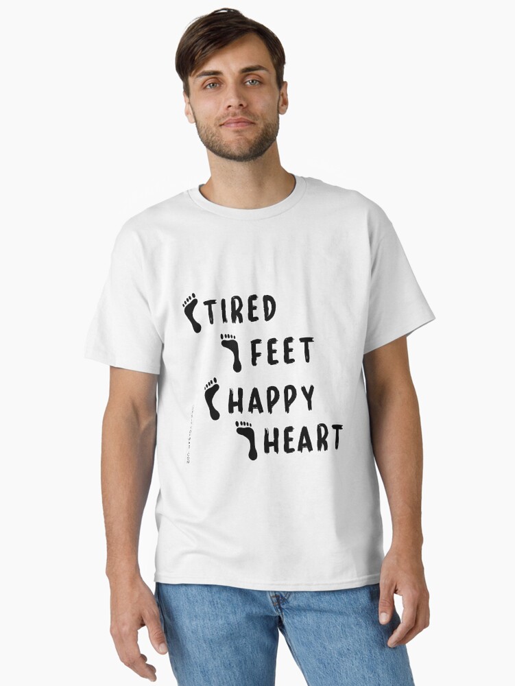 Thumbnail 1 of 7, Classic T-Shirt, TIRED FEET HAPPY HEART designed and sold by Hinsel.