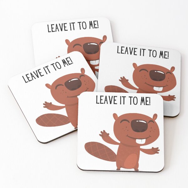 Item preview, Leave it to me! Cute beaver illustration and text. designed and sold by JellyBeenzz.