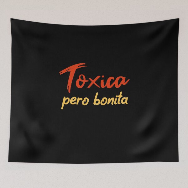 Item preview, Toxica Pero Bonita, Sarcastic Gift For Feisty Latinas designed and sold by Simoakn.