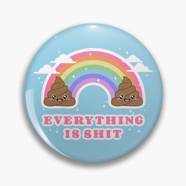 Item preview, Everything is shit designed and sold by HeyChickasClubX.