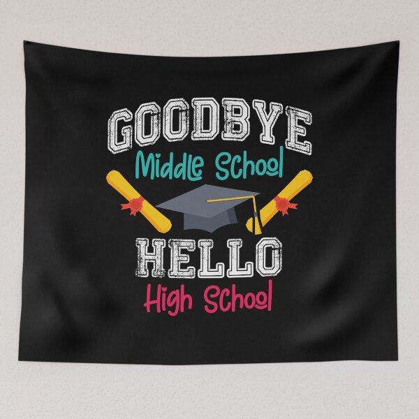 Item preview, Goodbye Middle School Hello High School Funny Graduation designed and sold by Dressed For  Duty.