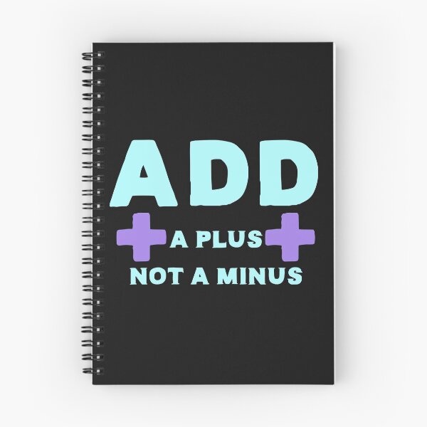 Item preview, ADD ADHD A Plus Not a Minus, Neurodiversity  designed and sold by DesignsofNote.