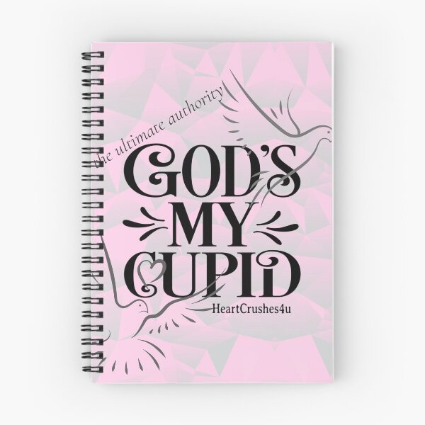 Item preview, God's My Cupid (the ultimate authority) Spiritual Inspiration designed and sold by HeartCrushes4u.