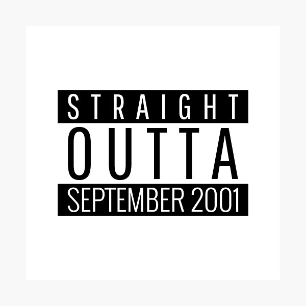 Item preview, Straight Outta September 2001  designed and sold by Teelogic.