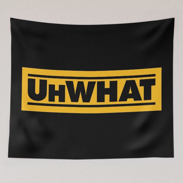 Item preview, UhWHAT designed and sold by VonHafe.