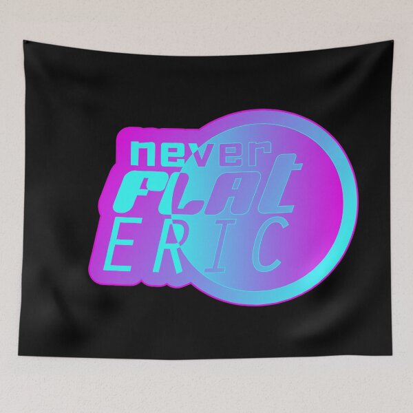 Item preview, Never Flat Eric designed and sold by Jokertags.