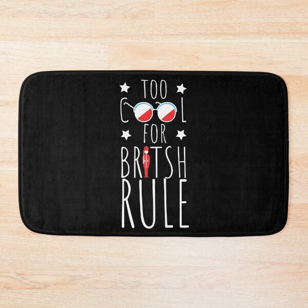 Item preview, Too Cool For British Rule designed and sold by SweetAndSpice.
