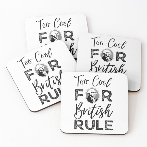 Item preview, Too Cool For British Rule designed and sold by SweetAndSpice.