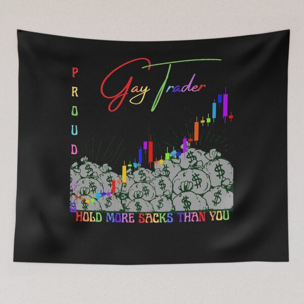 Item preview, Gay Trader proud to hold more sacks than you designed and sold by KryptoStonks.