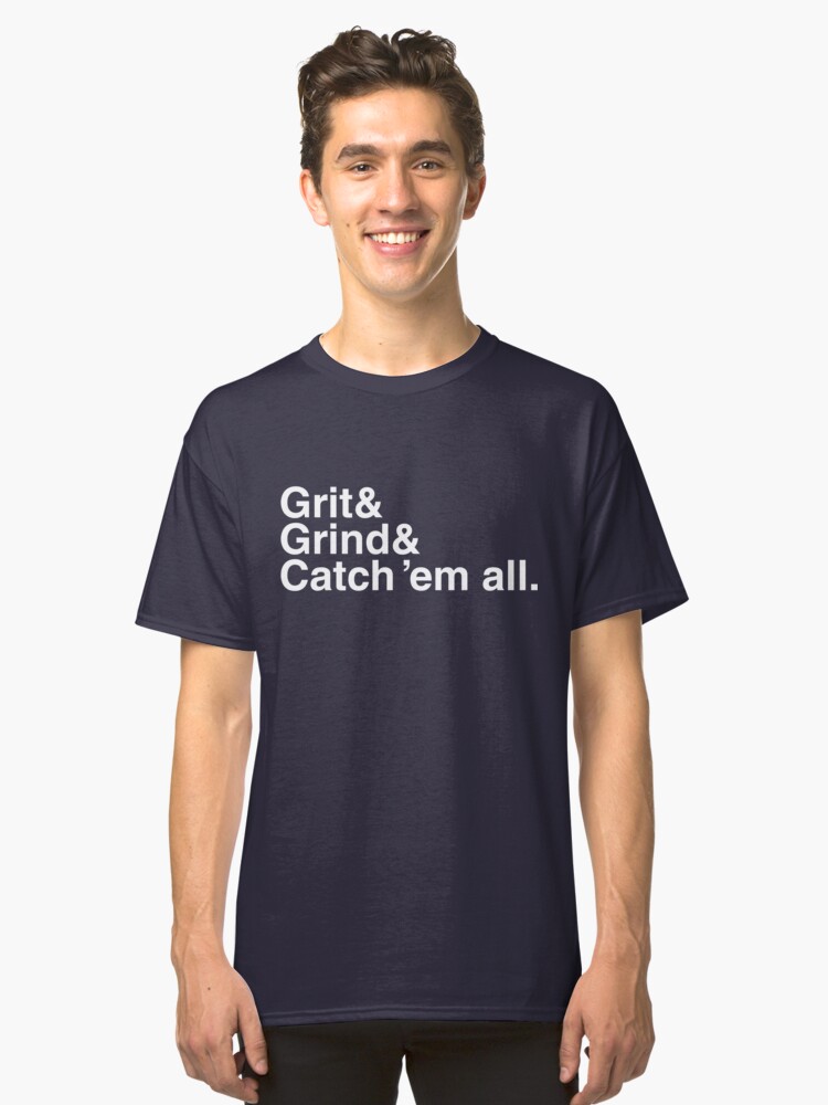 grit and grind t shirt