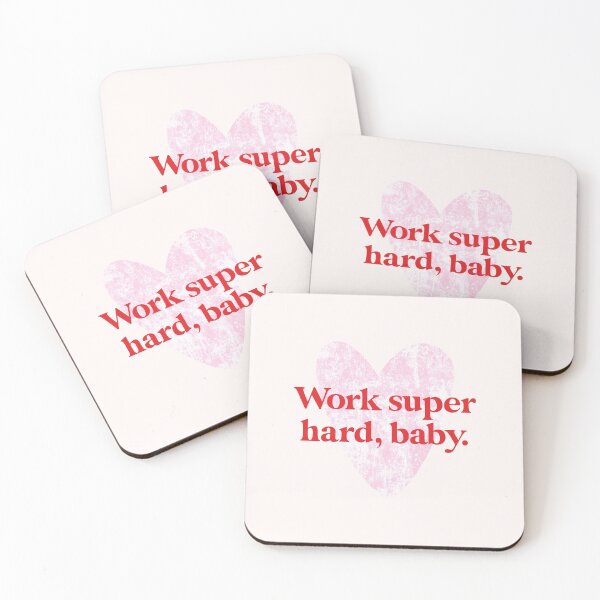 Item preview,  Work Super Hard, Baby / Heart, Motivation Original Design designed and sold by marina ralston.