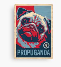 P*R*O*P*U*G*A*N*D*A Canvas Print