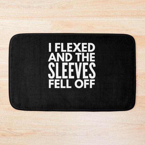 Item preview, I Flexed and the Sleeves Fell Off Funny Gym Muscles Saying designed and sold by Spaceshipsells.