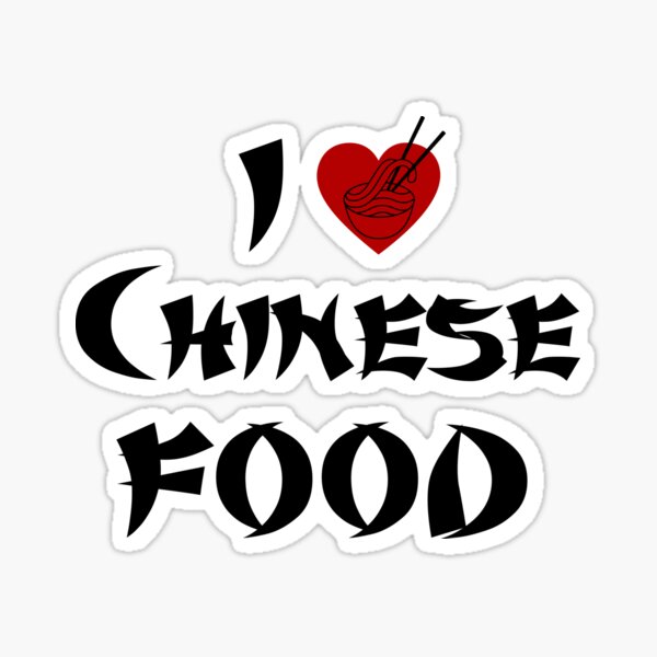 I Love Chinese Food Sticker