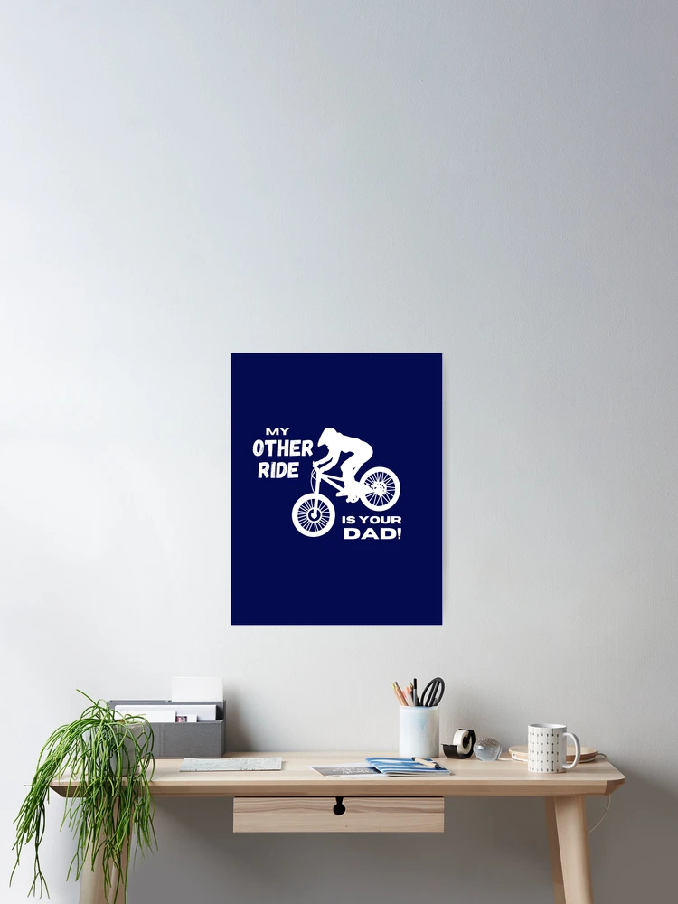 Thumbnail 2 of 3, Poster, My Other Ride_mtb designed and sold by Guide Stickers.