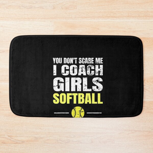 Item preview, You Don't Scare Me I Coach Girls Softball Coaches Gifts designed and sold by RanirO.
