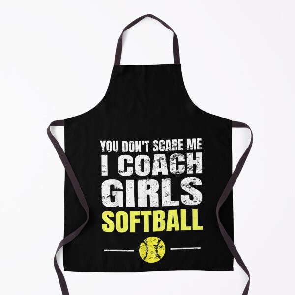 Item preview, You Don't Scare Me I Coach Girls Softball Coaches Gifts designed and sold by RanirO.