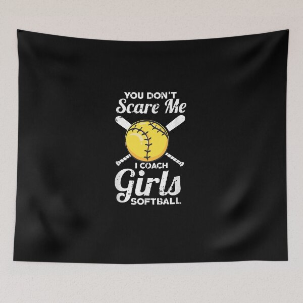 Item preview,  You Don't Scare Me I Coach Girls Softball Coaches Gifts designed and sold by RanirO.