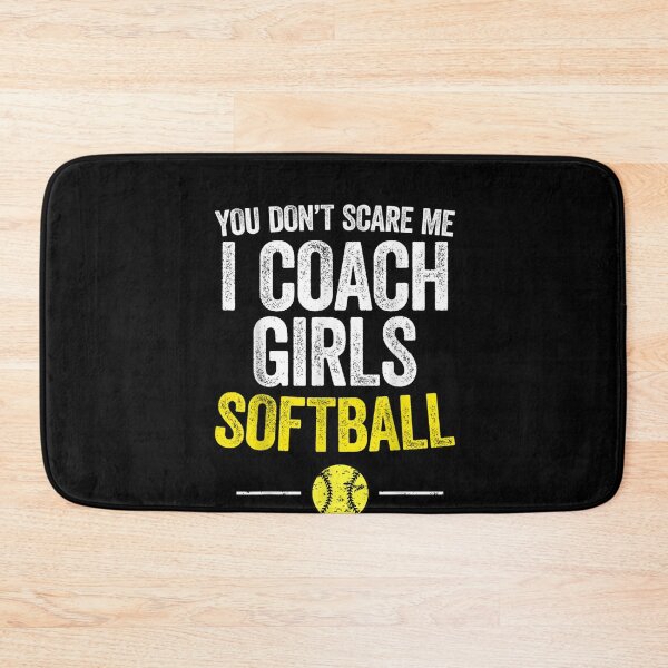 Item preview, You Don't Scare Me I Coach Girls Softball Coaches Gifts designed and sold by RanirO.