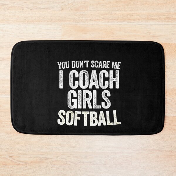 Item preview,  You Don't Scare Me I Coach Girls Softball Coaches Gifts designed and sold by RanirO.