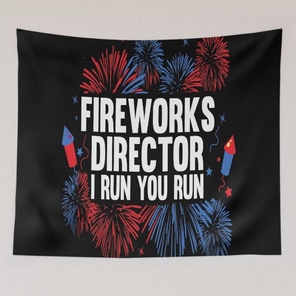 Item preview, Fireworks Director I Run You Run designed and sold by AmethystMurad.